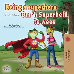 Being a Superhero Om ‘n Superheld te wees (eBook, ePUB) - Shmuilov, Liz