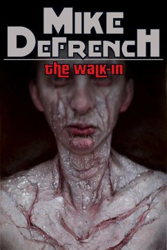 The Walk-in (Short Stories, #13) (eBook, ePUB) - Defrench, Mike