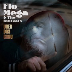 Über Das Grau (Lp) - Flo Mega & The Ruffcats