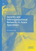 Security and Interorganizational Networks in Peace Operations (eBook, PDF)