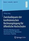 Zweckadäquanz der kaufmännischen Rechnungslegung für öffentliche Hochschulen (eBook, PDF)
