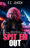 Spit 'Em Out (Bubbles in Space, #4) (eBook, ePUB)