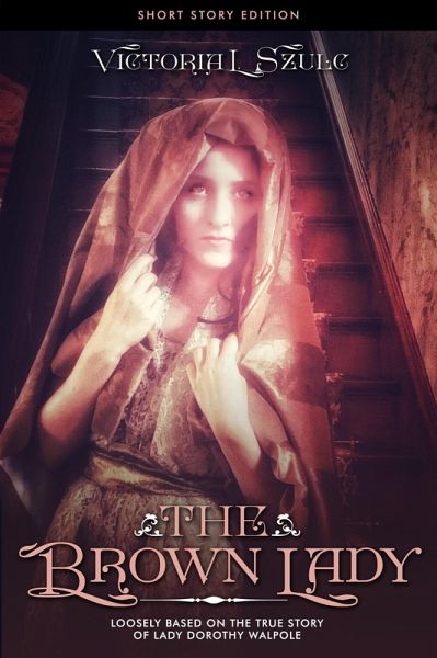 The Brown Lady, Short Story Edition (eBook, ePUB)