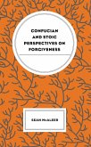 Confucian and Stoic Perspectives on Forgiveness (eBook, ePUB)