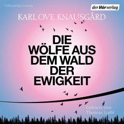 Die Wölfe aus dem Wald der Ewigkeit (MP3-Download) - Knausgård, Karl Ove