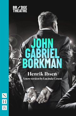 John Gabriel Borkman (NHB Classic Plays) (eBook, ePUB) - Ibsen, Henrik