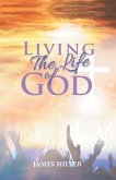 Living The Life of God (eBook, ePUB)