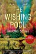 The Wishing Pool and Other Stories... - Bild 1
