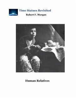 Human Relatives (TIME STATUES REVISITED) (eBook, ePUB) - Morgan, Robert F