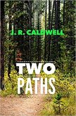 Two Paths (Saul Heath Series, #1) (eBook, ePUB) Two Paths (Saul Heath Series, #1) (eBook, ePUB)