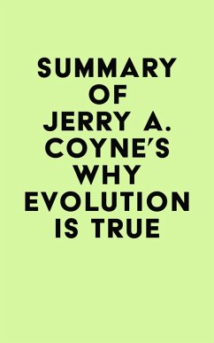 Summary of Jerry A. Coyne's Why Evolution Is True (eBook, ePUB) - IRB Media