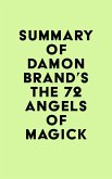 Summary of Damon Brand's The 72 Angels of Magick (eBook, ePUB) Summary of Damon Brand's The 72 Angels of Magick (eBook, ePUB)
