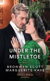 Under The Mistletoe: The Lady's Yuletide Wish / Dr Peverett's Christmas Miracle (Mills & Boon Historical) (eBook, ePUB)
