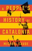 A People's History of Catalonia (eBook, ePUB)