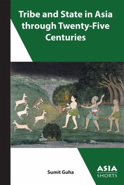 Cover Tribe and State in Asia through Twenty-Five Centuries (eBook, ePUB)