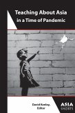 Teaching About Asia in a Time of Pandemic (eBook, ePUB)