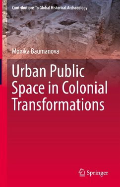 Urban Public Space in Colonial Transformations (eBook, PDF) - Baumanova, Monika