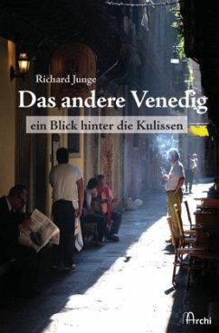 Das andere Venedig - Junge, Richard