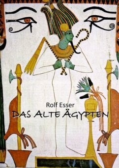 DAS ALTE ÄGYPTEN - Esser, Rolf