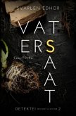 VATERSSAAT: Kriminalroman - Detektei Reichert und Winter - Band 2
