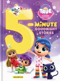 True and The Rainbow Kingdom: 5-Minute Goodnight Stories (eBook, ePUB)