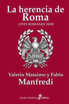 La herencia de Roma (eBook, ePUB) - Manfredi, Valerio Massimo; Manfredi, Fabio