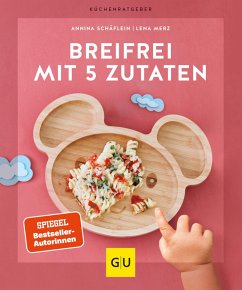 Breifrei mit 5 Zutaten (eBook, ePUB) - Schäflein, Annina; Merz, Lena