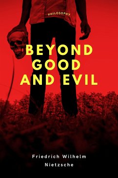 Beyond Good and Evil (eBook, ePUB) - Wilhelm Nietzsche, Friedrich