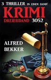 Krimi Dreierband 3052 - 3 Thriller in einem Band! (eBook, ePUB)