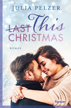 This (Last) Christmas (eBook, ePUB) - Pelzer, Julia