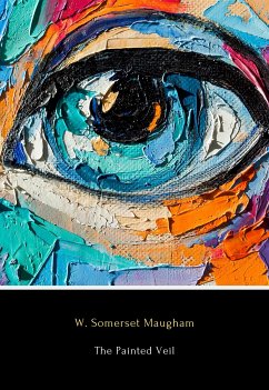 The Painted Veil (eBook, ePUB) - Somerset Maugham, W.