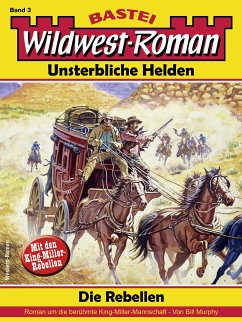 Wildwest-Roman – Unsterbliche Helden 3 (eBook, ePUB) - Murphy, Bill