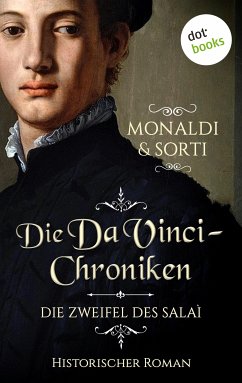 Die Da-Vinci-Chroniken: Die Zweifel des Salaì (eBook, ePUB) - Monaldi, Rita; Sorti, Francesco