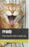Fraidy - True Stories from a Sassy Cat (eBook, ePUB)