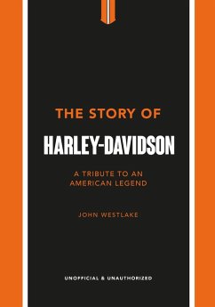 The Story of Harley-Davidson (eBook, ePUB) - Westlake, John