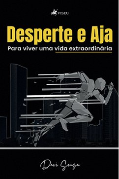 Desperte e aja para viver uma vida extraordinária (eBook, ePUB) - Souza, Davi