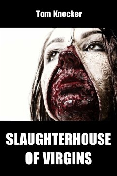 Slaughterhouse of Virgins (eBook, ePUB) - Knocker, Tom
