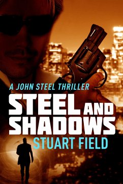 Steel And Shadows (eBook, ePUB) - Field, Stuart