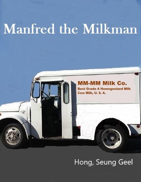 Manfred the Milkman (eBook, ePUB) Manfred the Milkman (eBook, ePUB)