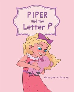 Piper and the Letter P (eBook, ePUB) - Farren, Georgette