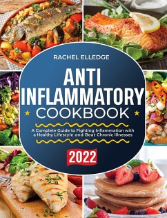 Anti-Inflammatory Diet for Beginners 2022 (eBook, ePUB) - Elledge, Rachel