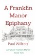 A Franklin Manor Epiphany (Annals of... - Bild 1