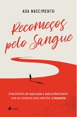 Recomeços pelo sangue (eBook, ePUB)