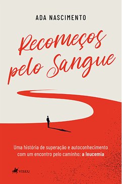 Recomeços pelo sangue (eBook, ePUB) - Nascimento, Ada