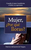 Mujer, ¿Por qué lloras? (eBook, ePUB)