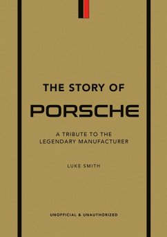 The Story of Porsche (eBook, ePUB) - Smith, Luke