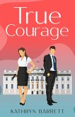 True Courage (eBook, ePUB)