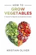 How to Grow Vegetables (eBook, ePUB) - Bild 1