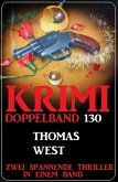 Krimi Doppelband 130 - Zwei spannende Thriller in einem Band! (eBook, ePUB)