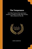 The Temperance: And Other Poems of the Late Henry Anderton, of Walton-Le-Dale, Near Preston, With a Sketch of His Life
